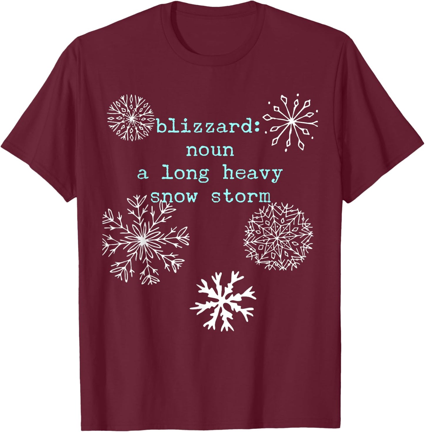Blizzard Dictionary Definition Vocabulary Parade T-Shirt - T-Shirt | Maroon
