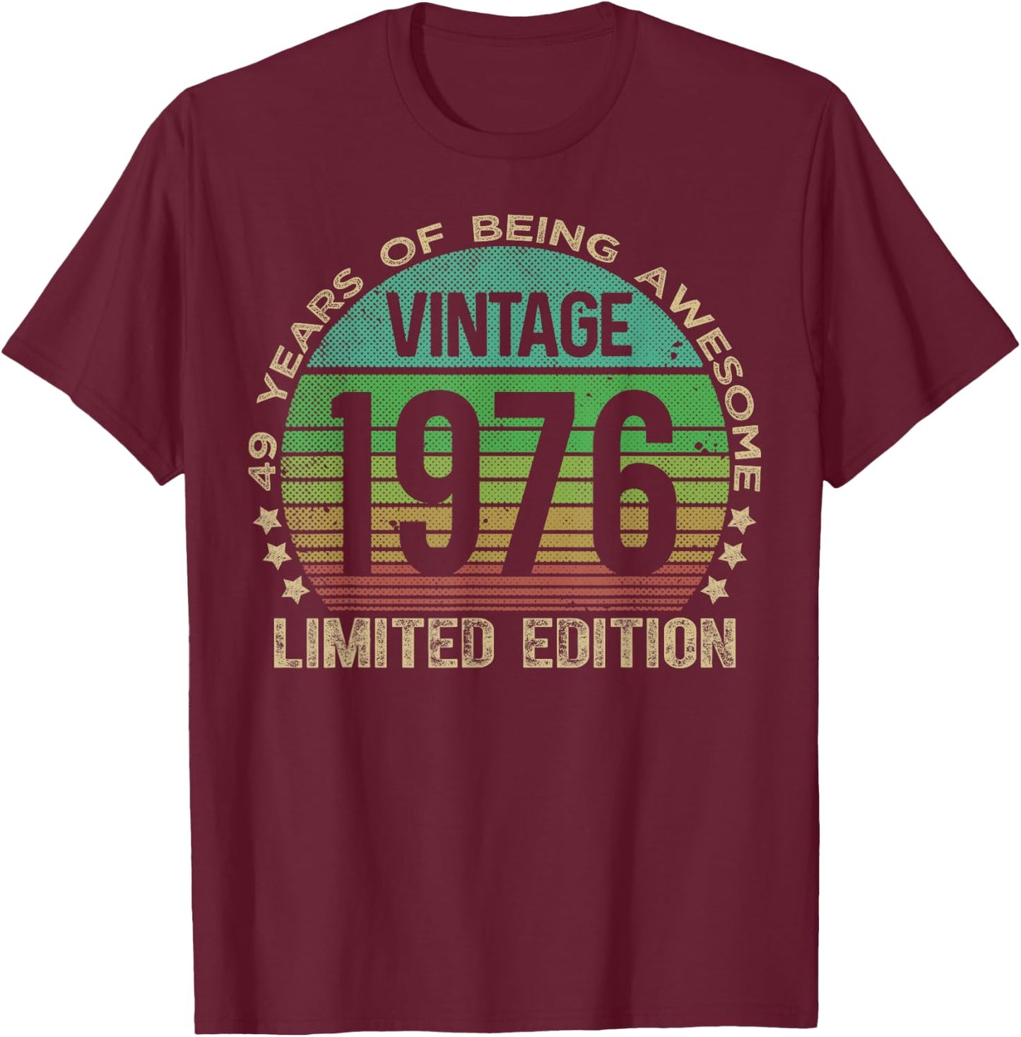 49 Year Old Gifts Vintage 1976 Limited Edition 49th Birthday T-Shirt - T-Shirt | Maroon