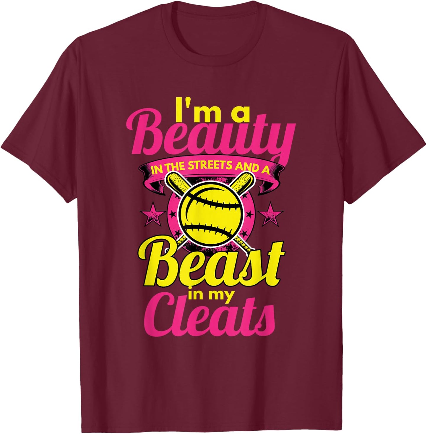 Beauty In The Streets Beast In My Cleats Girls Softball T-Shirt - T-Shirt | Maroon