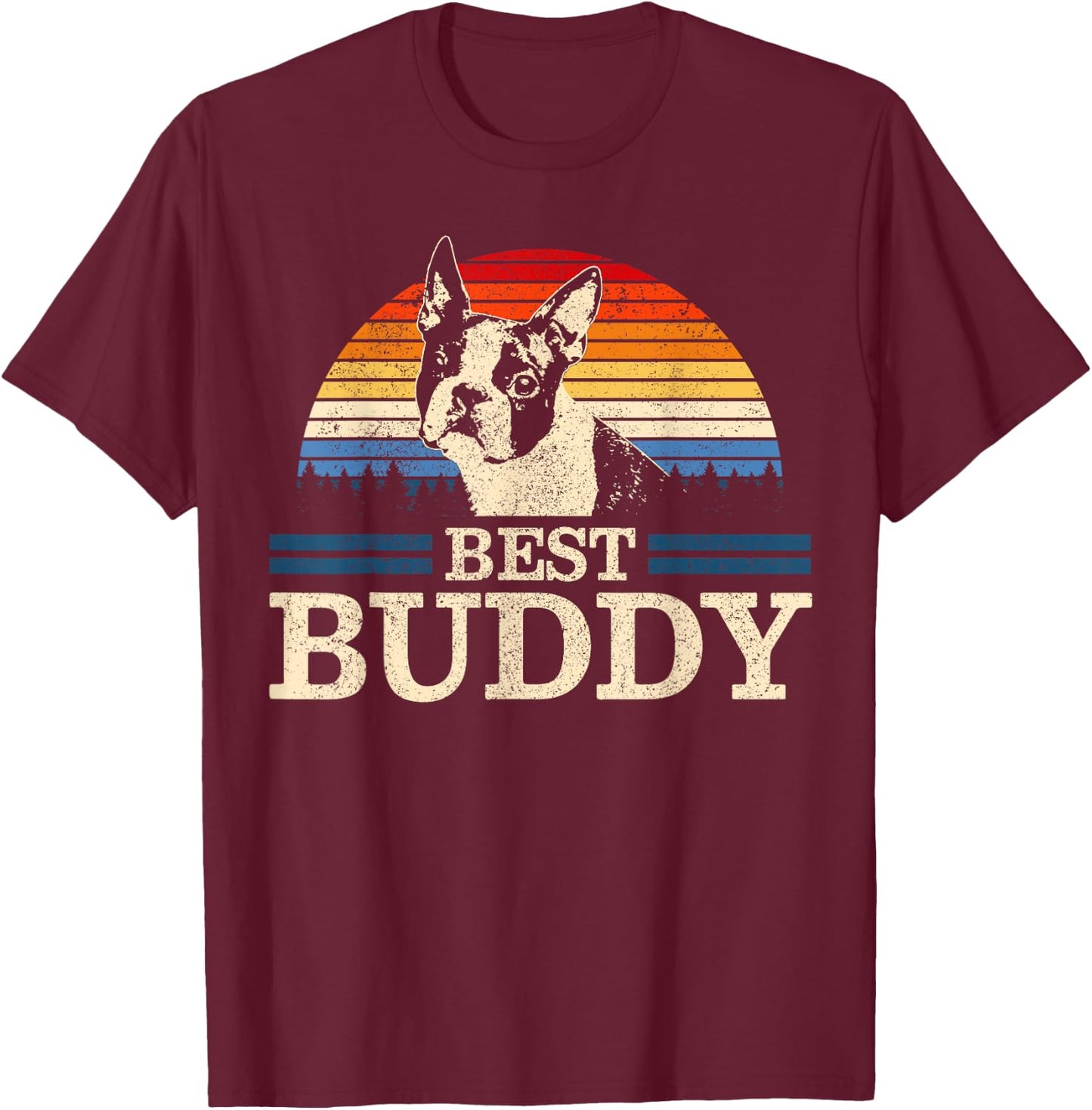 Boston Terrier Vintage Best Buddy Funny Dog Lover Gift T-Shirt - T-Shirt | Maroon