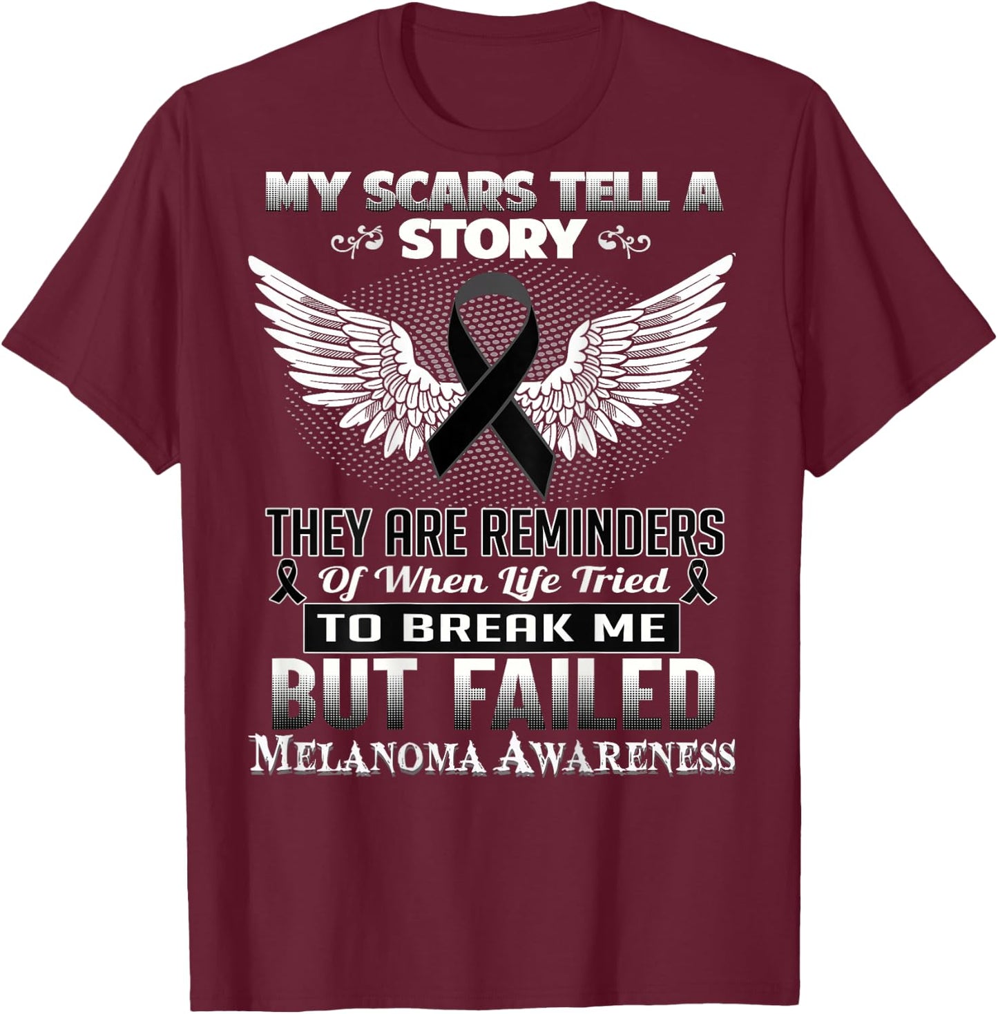 My scars tell a story. Melanoma Awareness Shirt T-Shirt - T-Shirt | Maroon