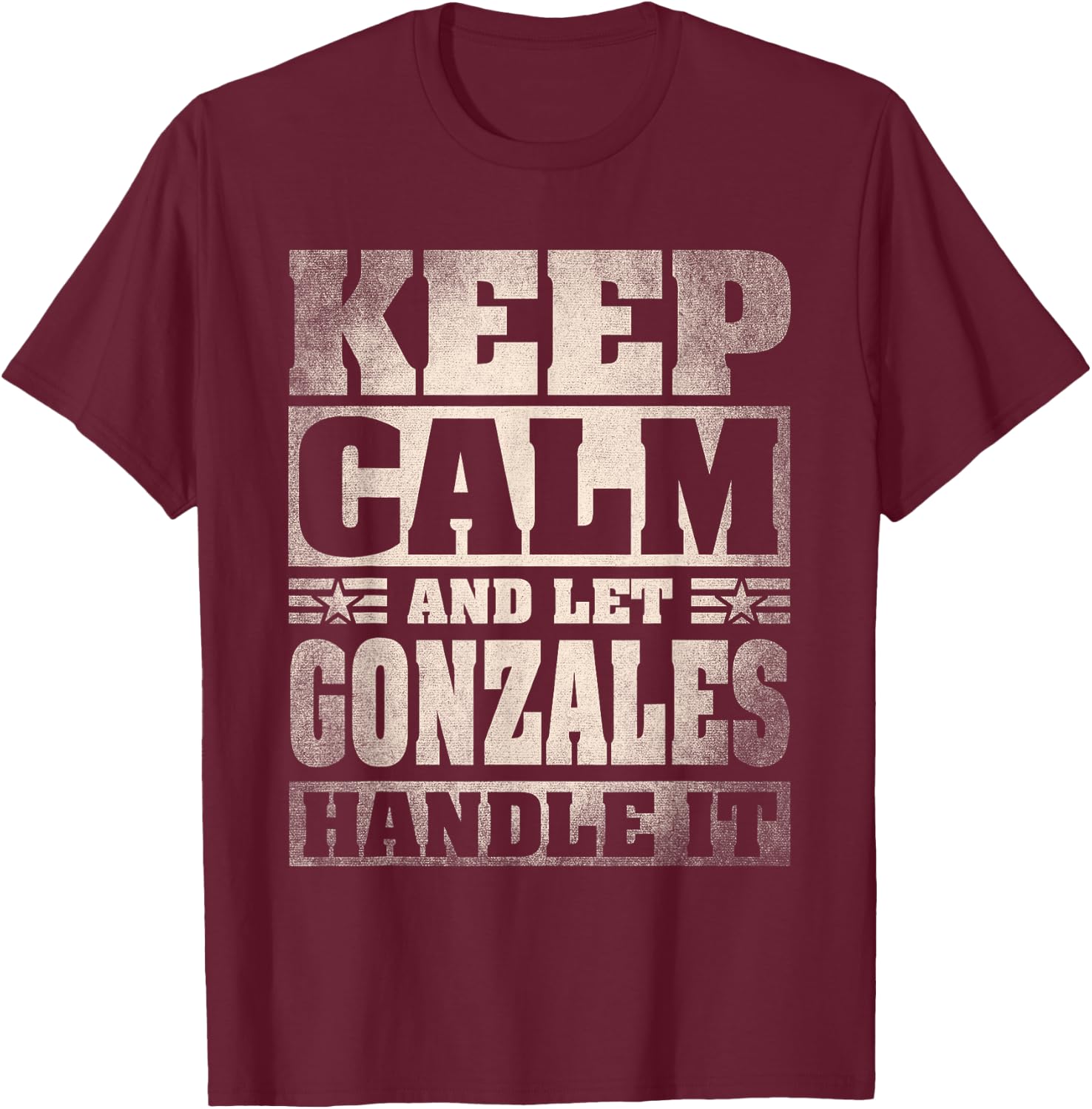 Gonzales Name Shirt Personalized Gonzales Last Name T-Shirt - T-Shirt | Maroon