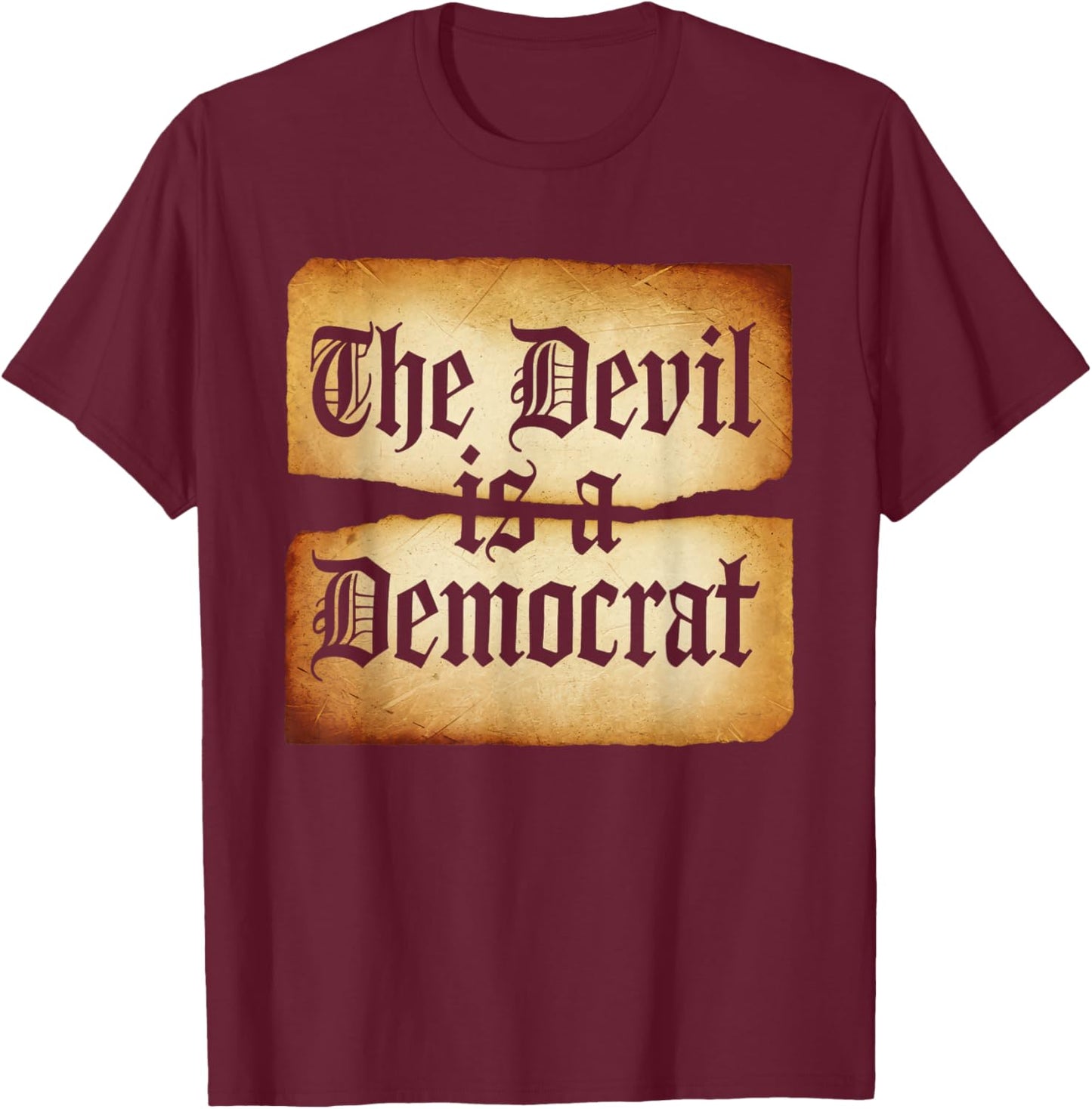 The Devil is A Democrat Retro Democrats Liberal T-Shirt - T-Shirt | Maroon
