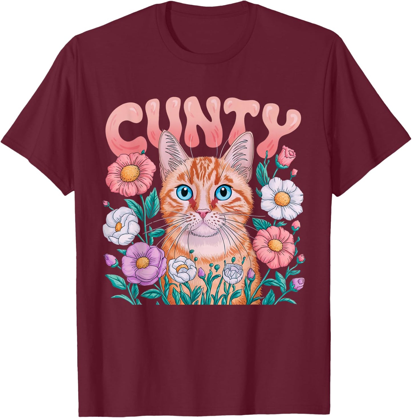 Cunty Floral Cat Design For Sassy Cat Lovers Apparel T-Shirt - T-Shirt | Maroon