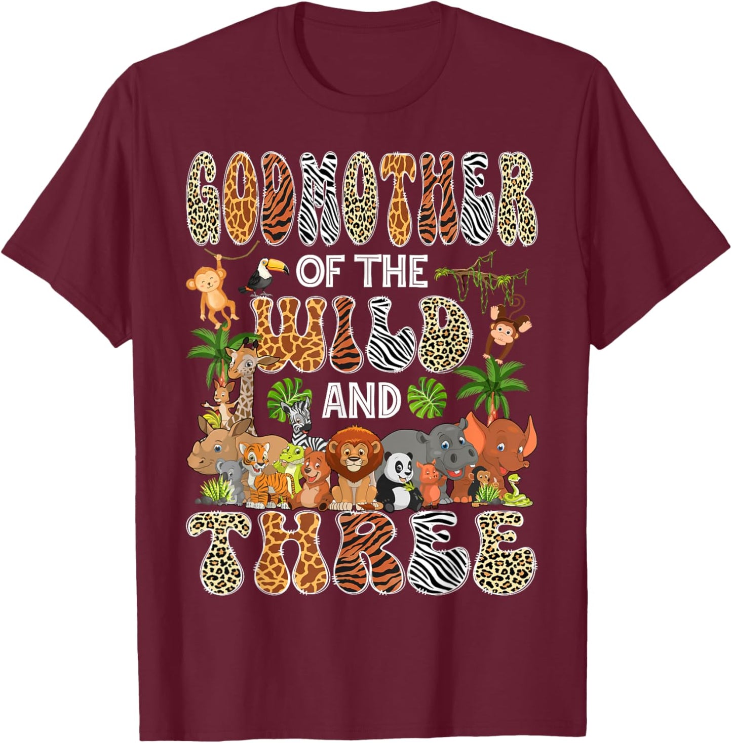 GodMother Of The Wild & Three 3Rd Birthday Boy Safari Jungle T-Shirt - T-Shirt | Maroon