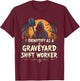 Funny I Identify As A Graveyard Shift Worker Halloween Scary T-Shirt - T-Shirt | Maroon