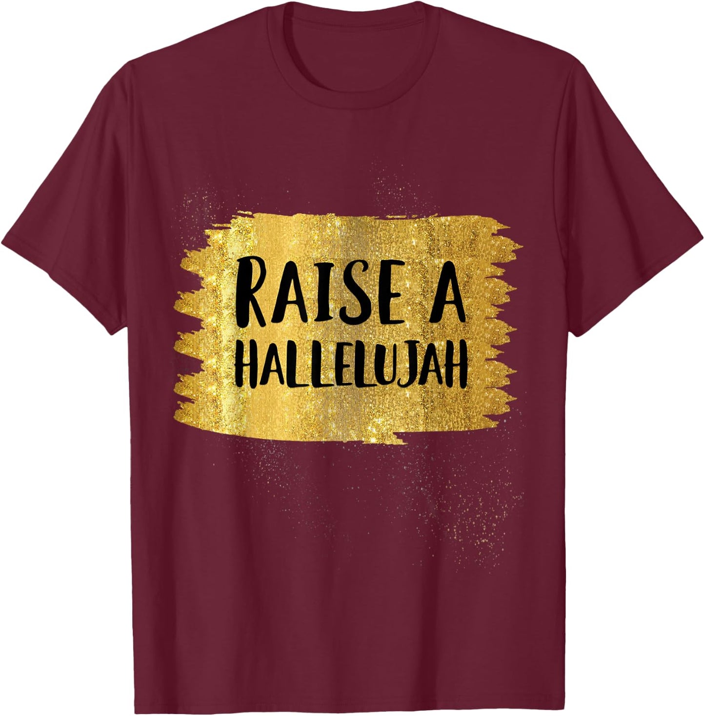 Raise a Hallelujah For Worship Pastors and Songwriters T-Shirt - T-Shirt | Maroon