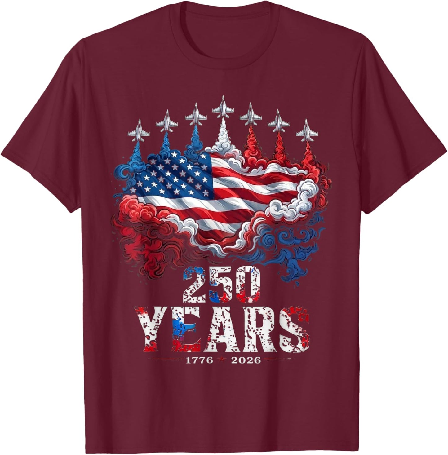4th of July 250 Years Anniversary USA Flag 1776-2026 T-Shirt - T-Shirt | Maroon