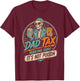 Dad Tax Making Sure It's Not Poison Skeleton Fathers Day Men T-Shirt - T-Shirt | Maroon