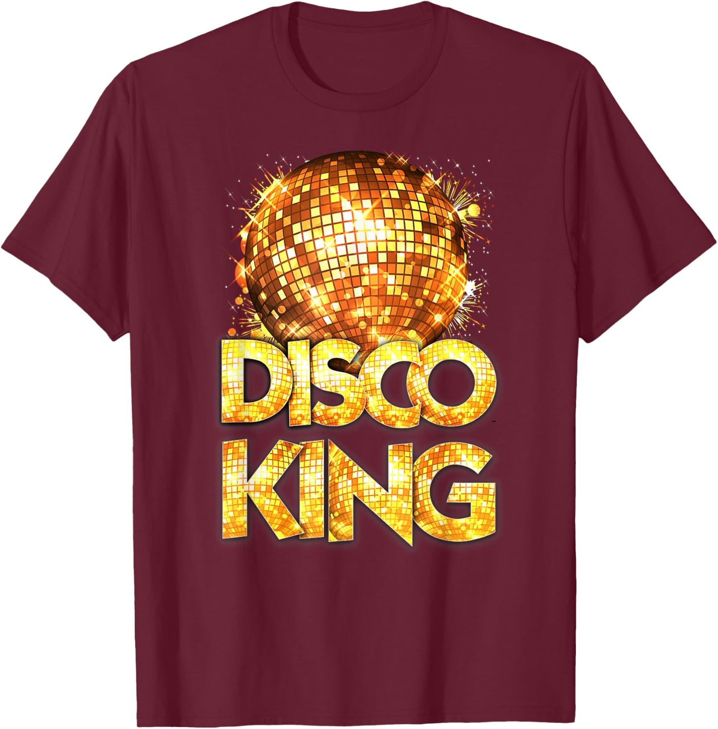 Disco King - Seventies Costume Disco Ball Vintage Dancing T-Shirt - T-Shirt | Maroon