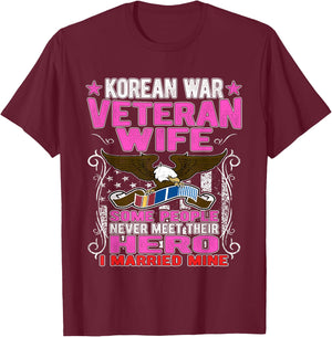 Proud Korean War Veteran Wife Military Veteran's Spouse Gift T-Shirt - T-Shirt | Maroon