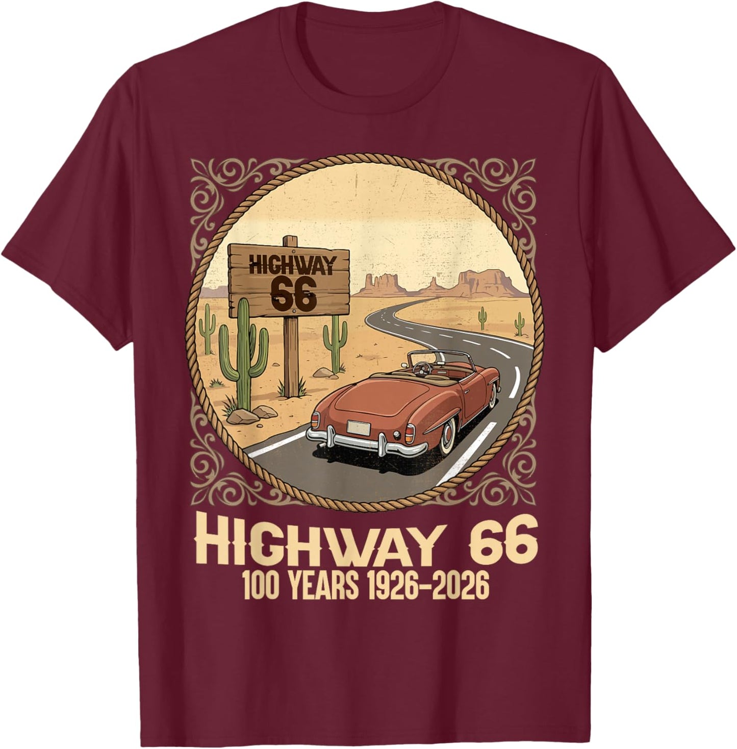 Highway 66 100 Years 1926-2026 Classic Car Lover Anniversary T-Shirt - T-Shirt | Maroon