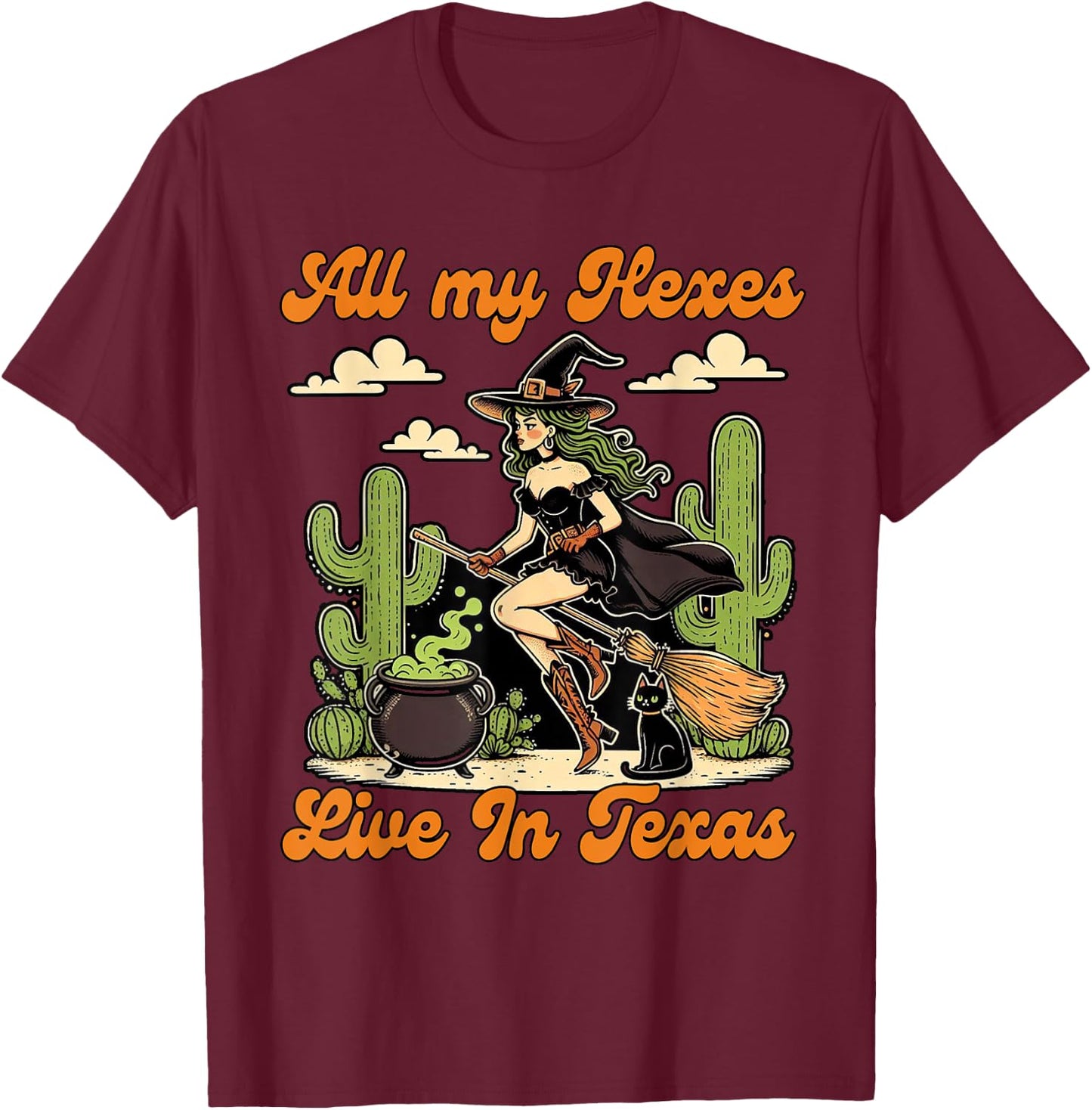 Western Halloween Cowgirl Witch All My Hexes Live In Texas T-Shirt - T-Shirt | Maroon