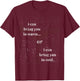 I can bring you in warm or cold space bounty hunter T-Shirt - T-Shirt | Maroon