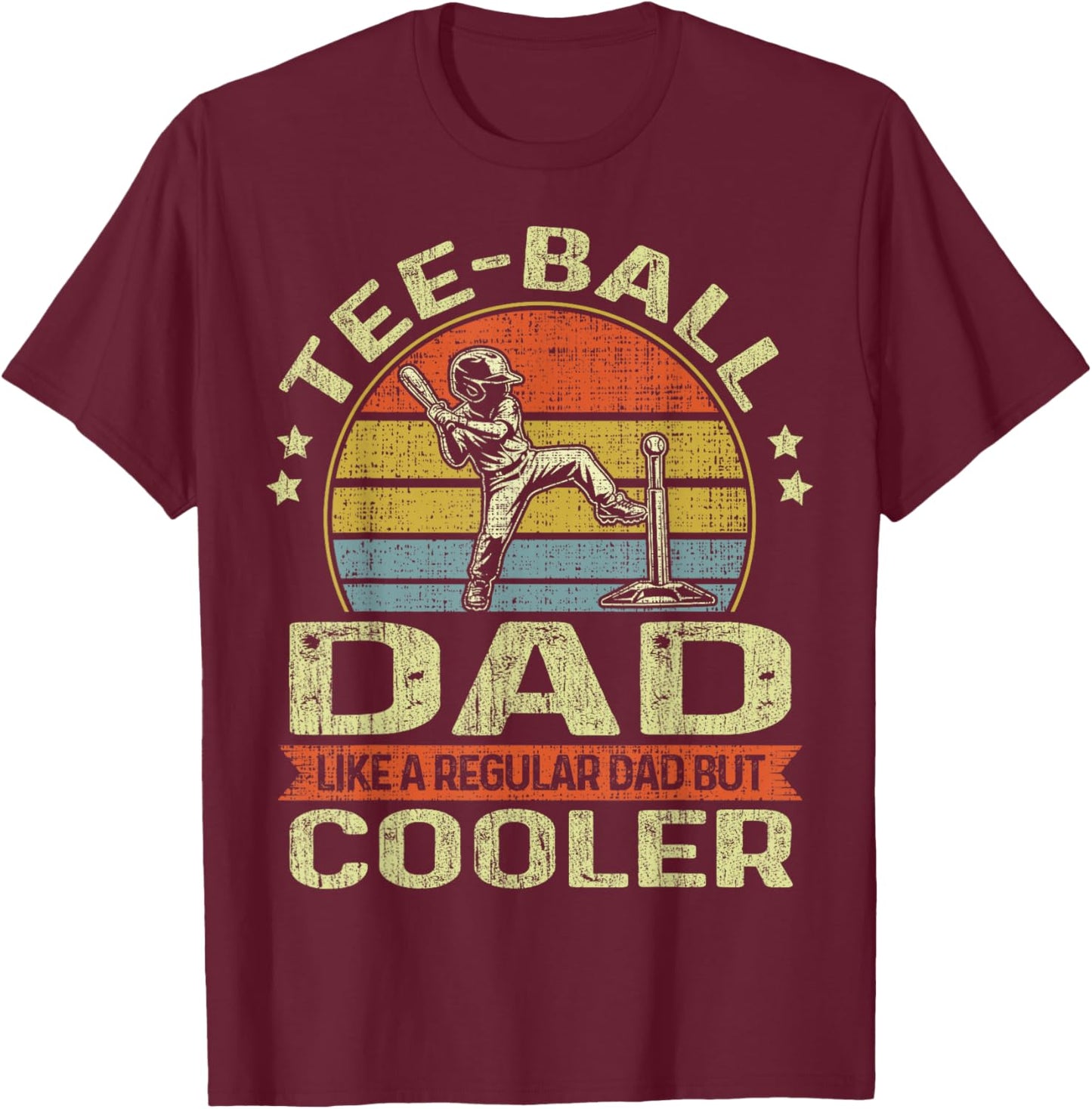 Ball Dad Like A Regular Dad But Cooler Funny Fathers Day T-Shirt - T-Shirt | Maroon