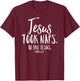 Jesus Took Naps Be Like Christian Funny Quote Bible Verse T-Shirt - T-Shirt | Maroon