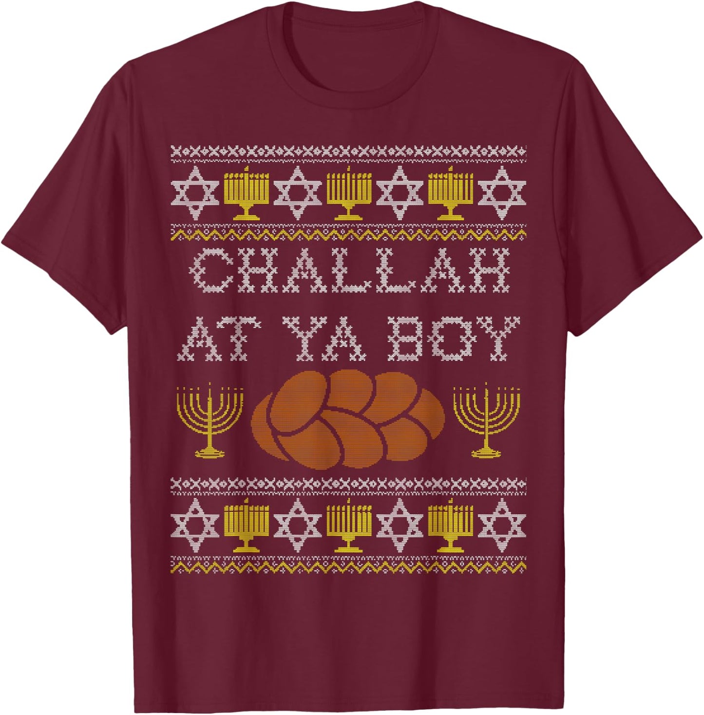 Challah At Ya Boy Shirt, Rosh Hashanah, Hanukkah Jewish Food T-Shirt - T-Shirt | Maroon