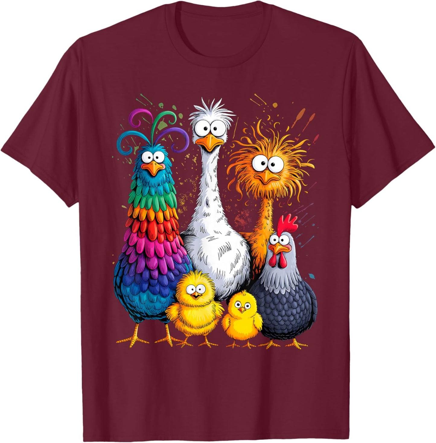 Eagerlys Colorful Funny Chicken Art, Crazy Family T-Shirt - T-Shirt | Maroon
