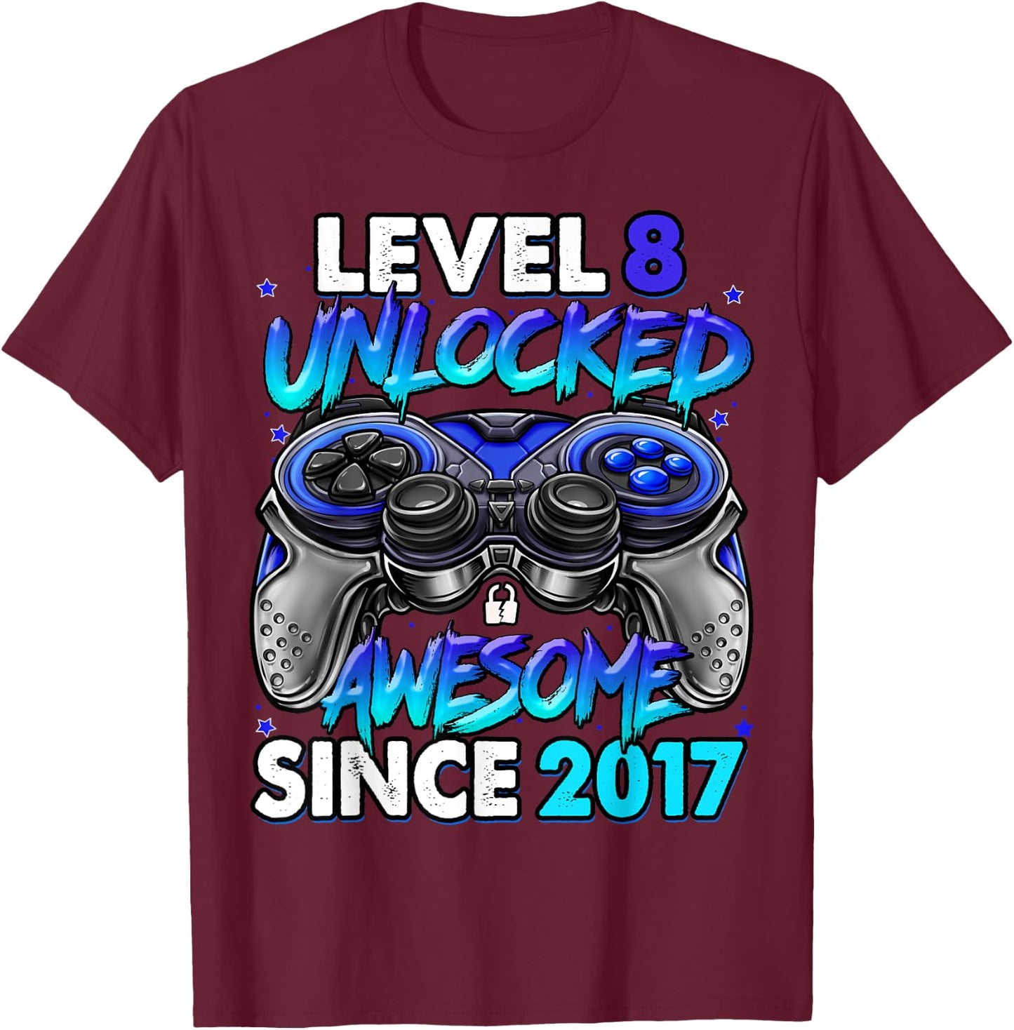 Level 8 Unlocked Awesome Since 2017 8th Birthday Gaming T-Shirt - T-Shirt | Maroon
