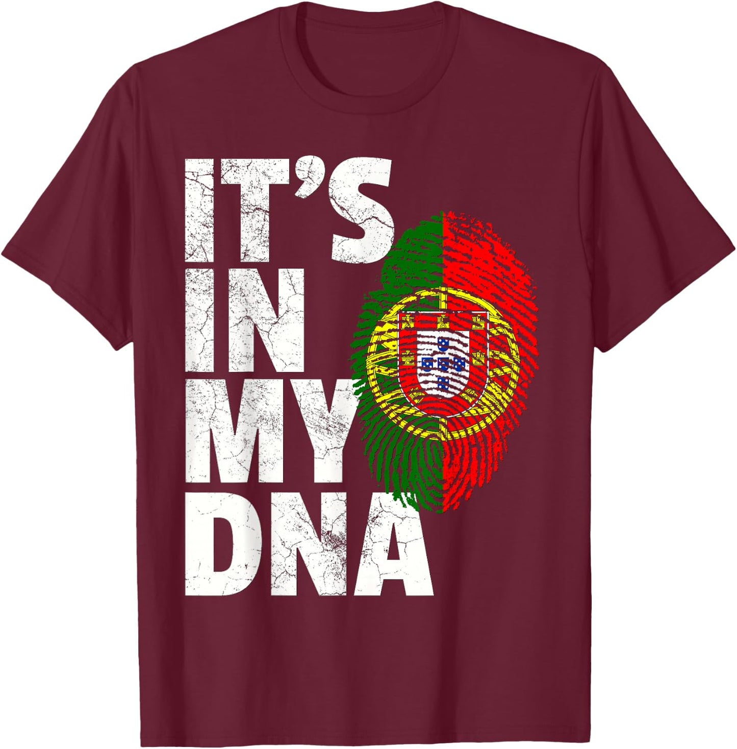 IT'S IN MY DNA Portuguese Portugal Flag Men Women Gift T-Shirt - T-Shirt | Maroon