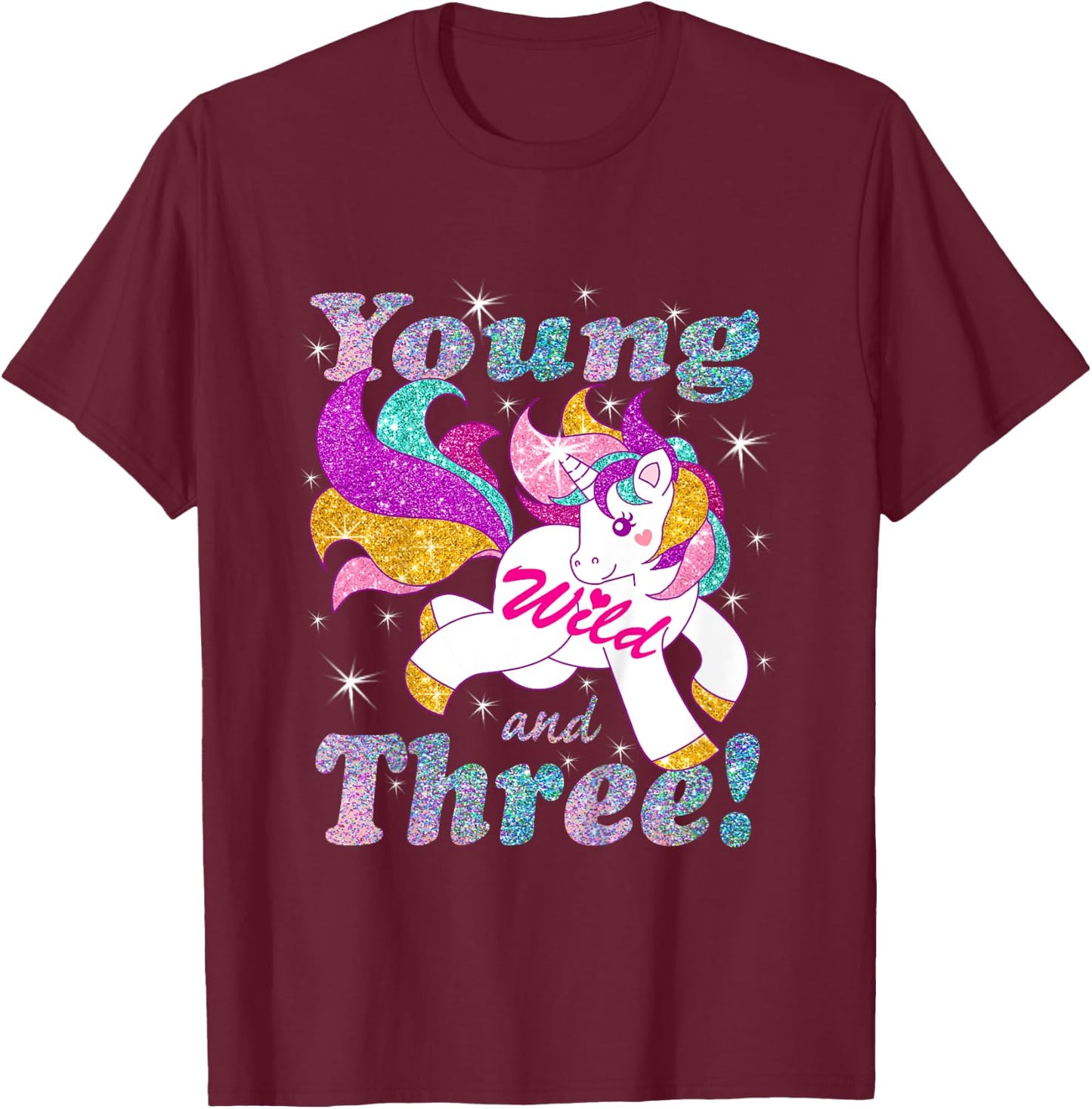 Young Wild and Three (3 year old) Birthday Shirt Girl Outfit T-Shirt - T-Shirt | Maroon