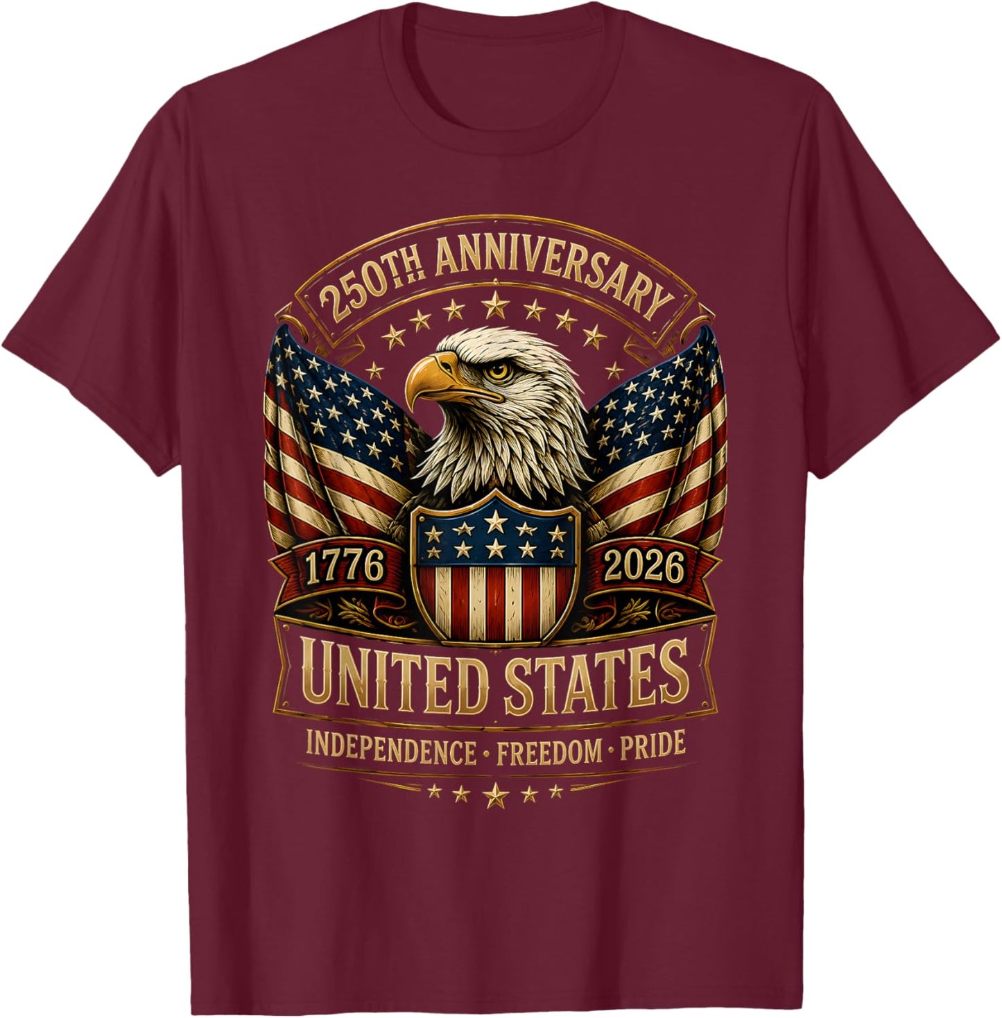 USA Independence 250th Anniversary 1776 2026 Patriotic Eagle T-Shirt - T-Shirt | Maroon