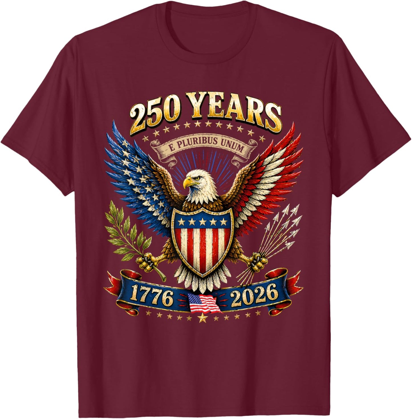 250 Years America 1776 2026 250th Anniversary 4th July Men T-Shirt - T-Shirt | Maroon