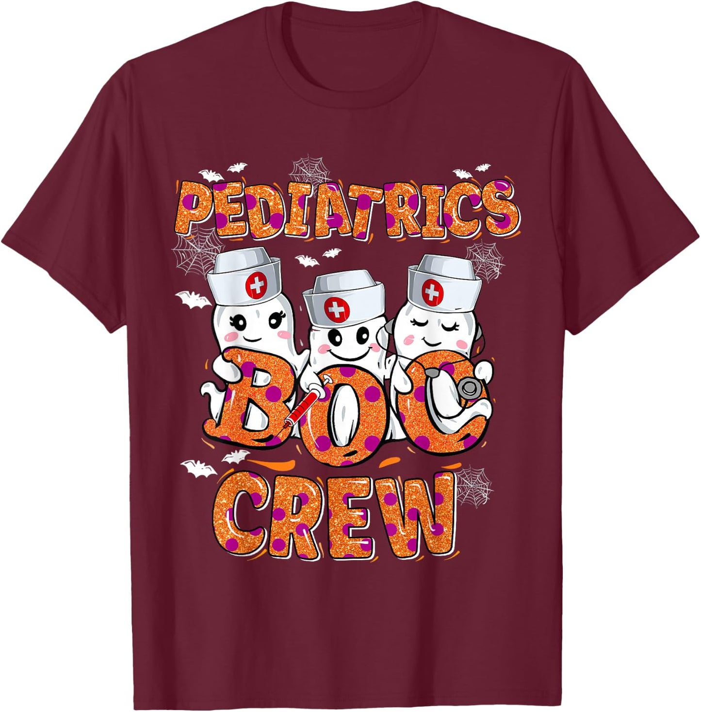 Pediatric Nurse shirt Halloween Pediatric Boo Crew T-Shirt - T-Shirt | Maroon