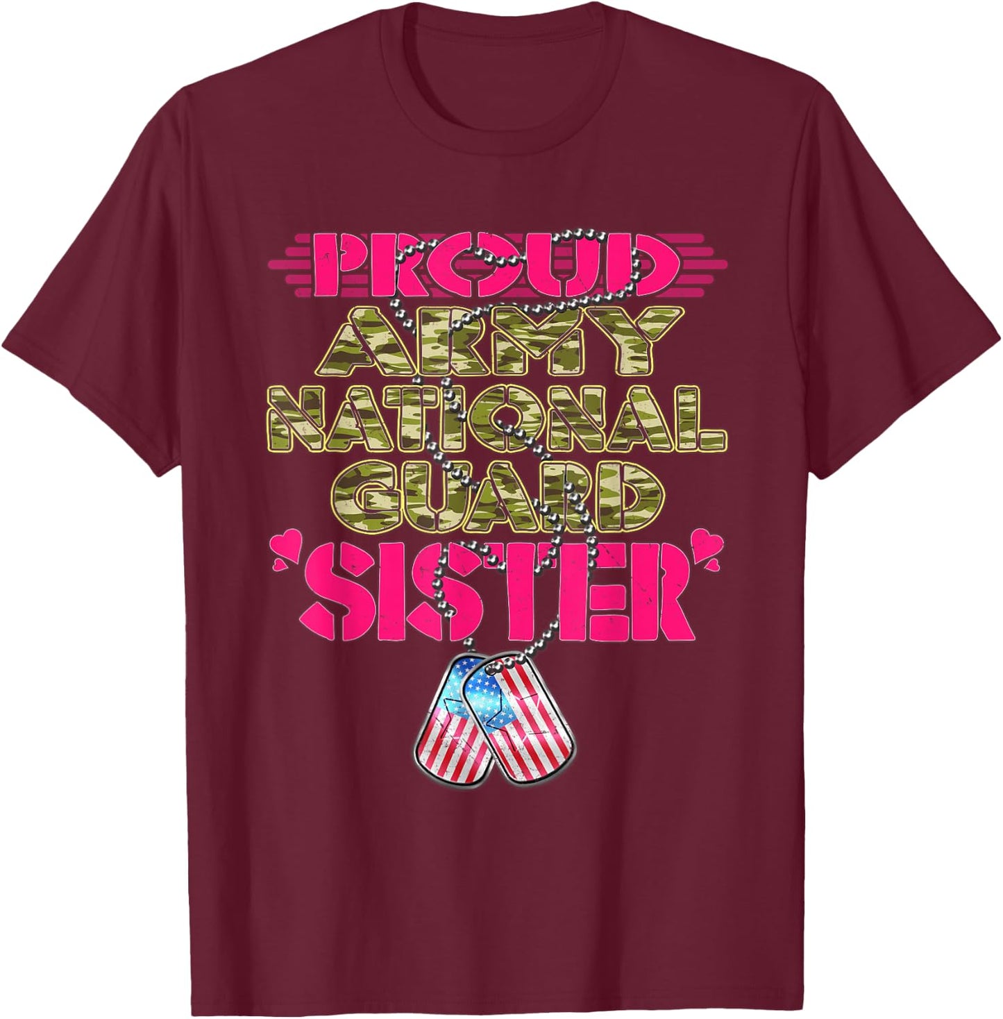 Proud Army National Guard Sister Pride US Military Sibling T-Shirt - T-Shirt | Maroon
