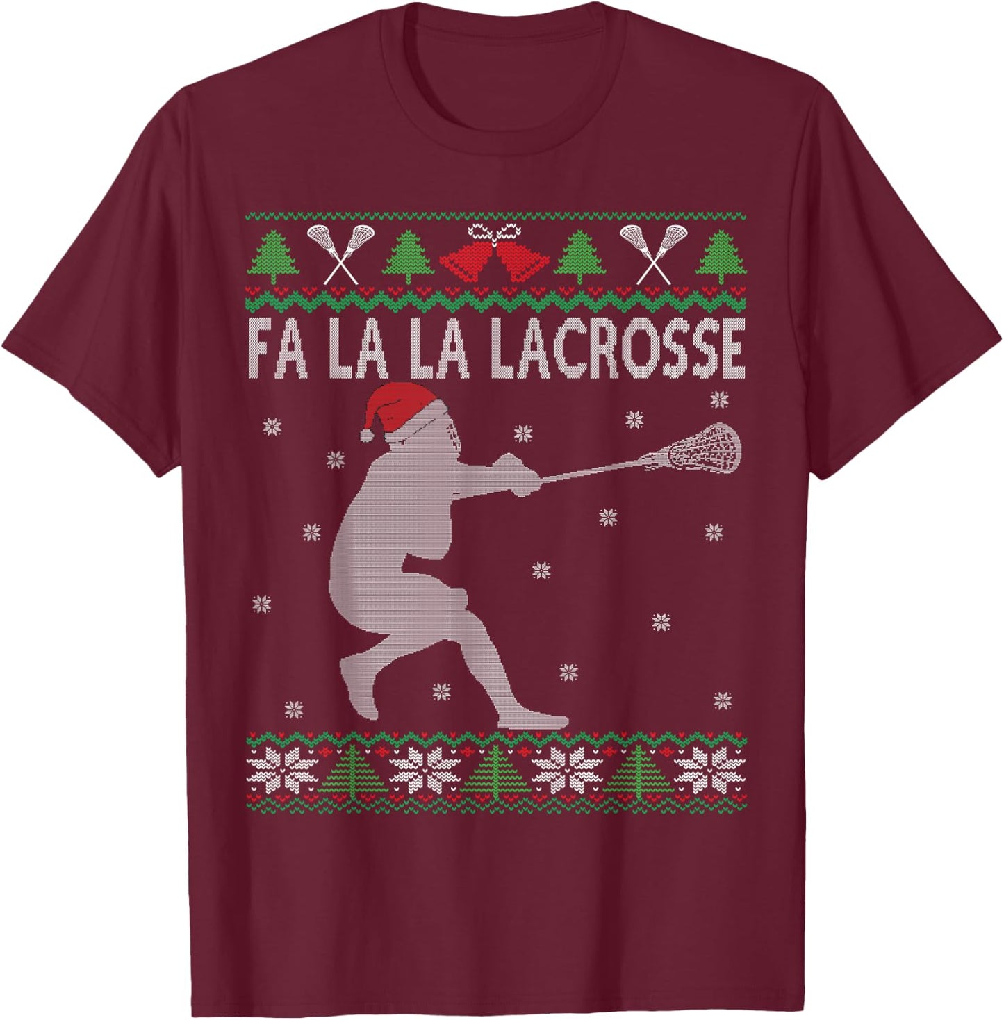 Fa La La Lacrosse Player Funny Lax Bro Ugly Christmas T-Shirt - T-Shirt | Maroon