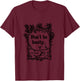 Don't be hasty T-Shirt - T-Shirt | Maroon
