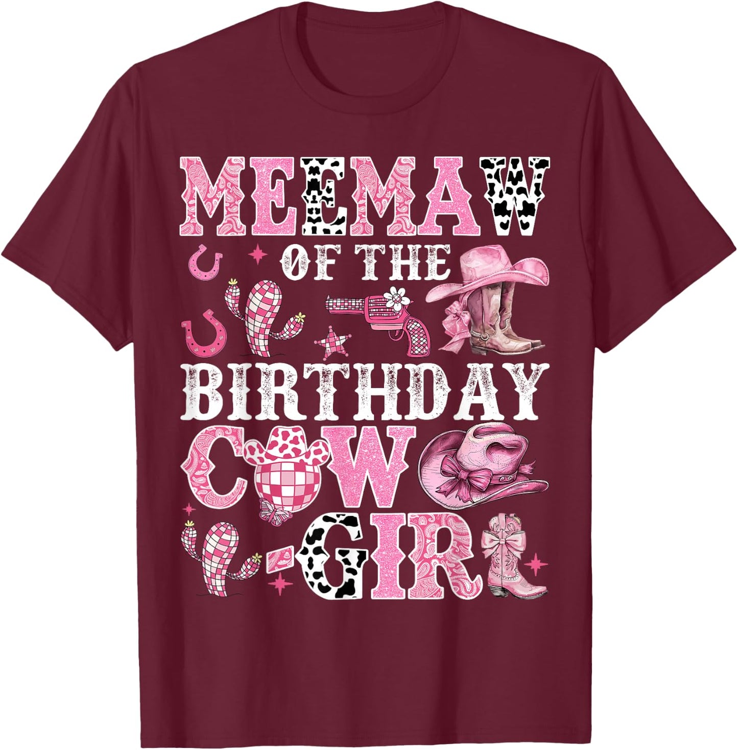 Meemaw Of The Birthday Cow-Girl Rodeo Cow Girl Birthday T-Shirt - T-Shirt | Maroon