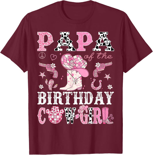 Papa Of The Birthday Cow-Girl Pink Disco Rodeo Western T-Shirt - T-Shirt | Maroon