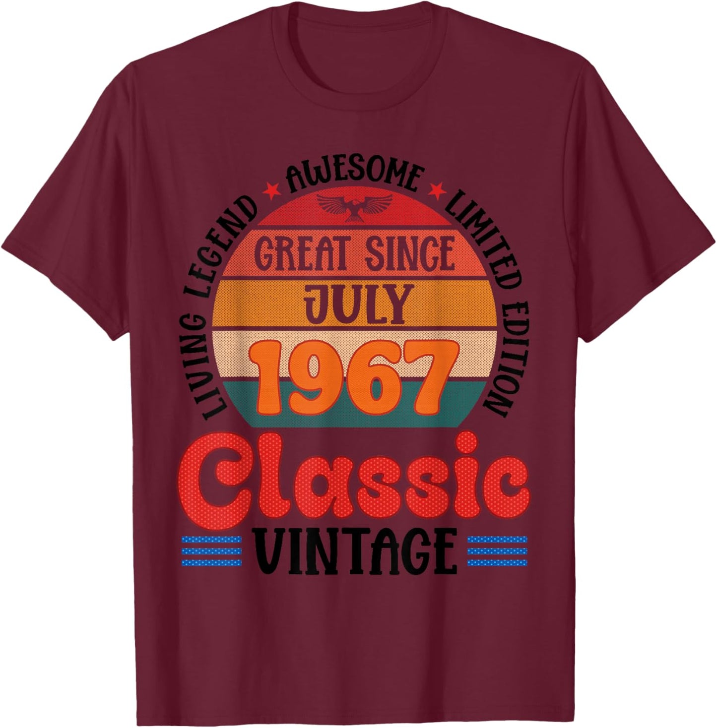 Great Since July 1967 Classic Vintage Legend At 59 Years Old T-Shirt - T-Shirt | Maroon