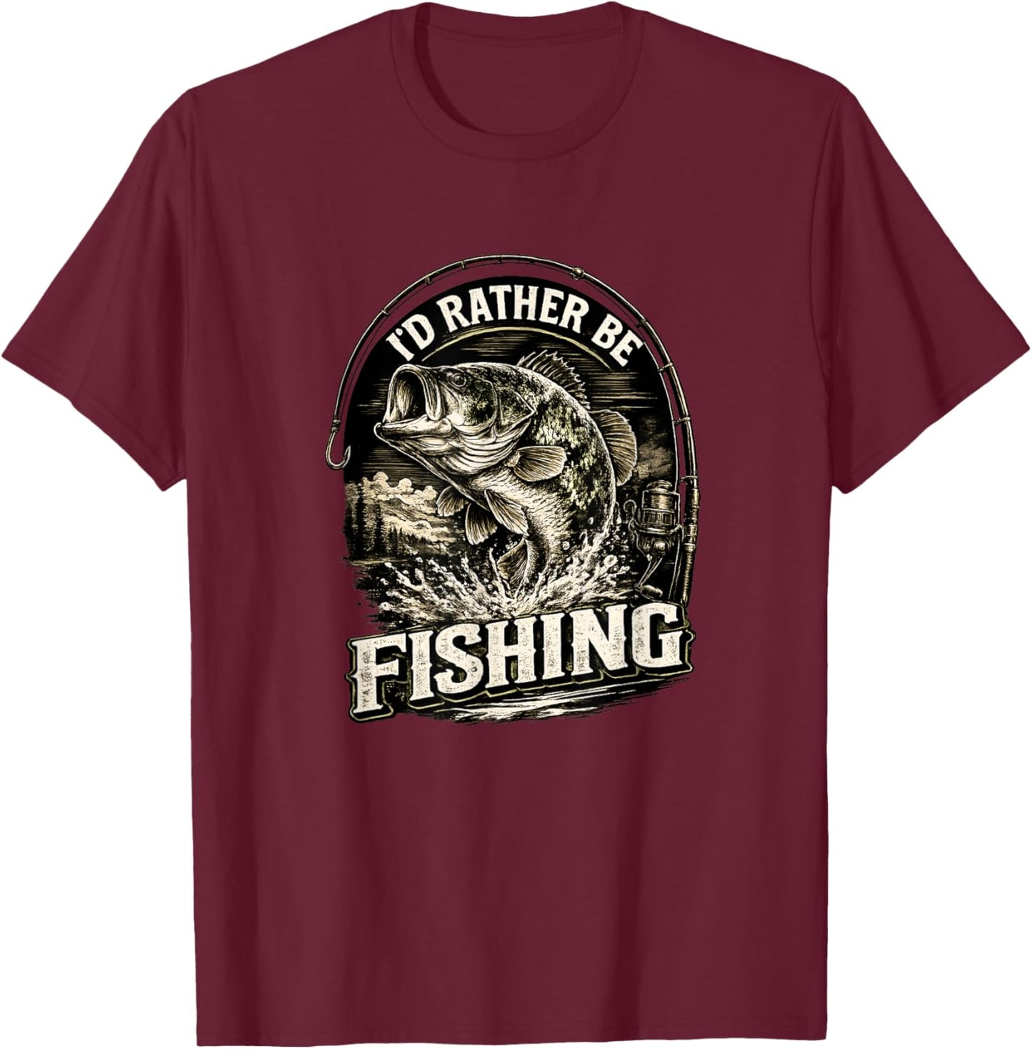 I'd Rather Be Fishing Fisherman Dad Father's Day T-Shirt - T-Shirt | Maroon