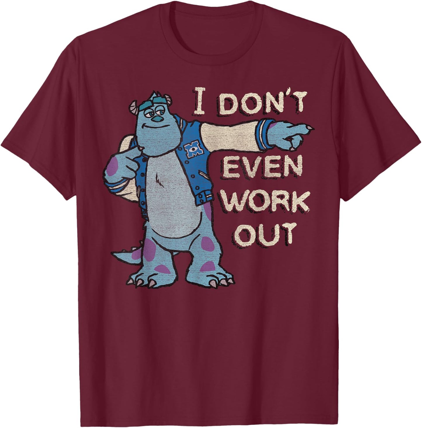 Disney Monsters University I Don't Even Work Out Sulley T-Shirt - T-Shirt | Maroon