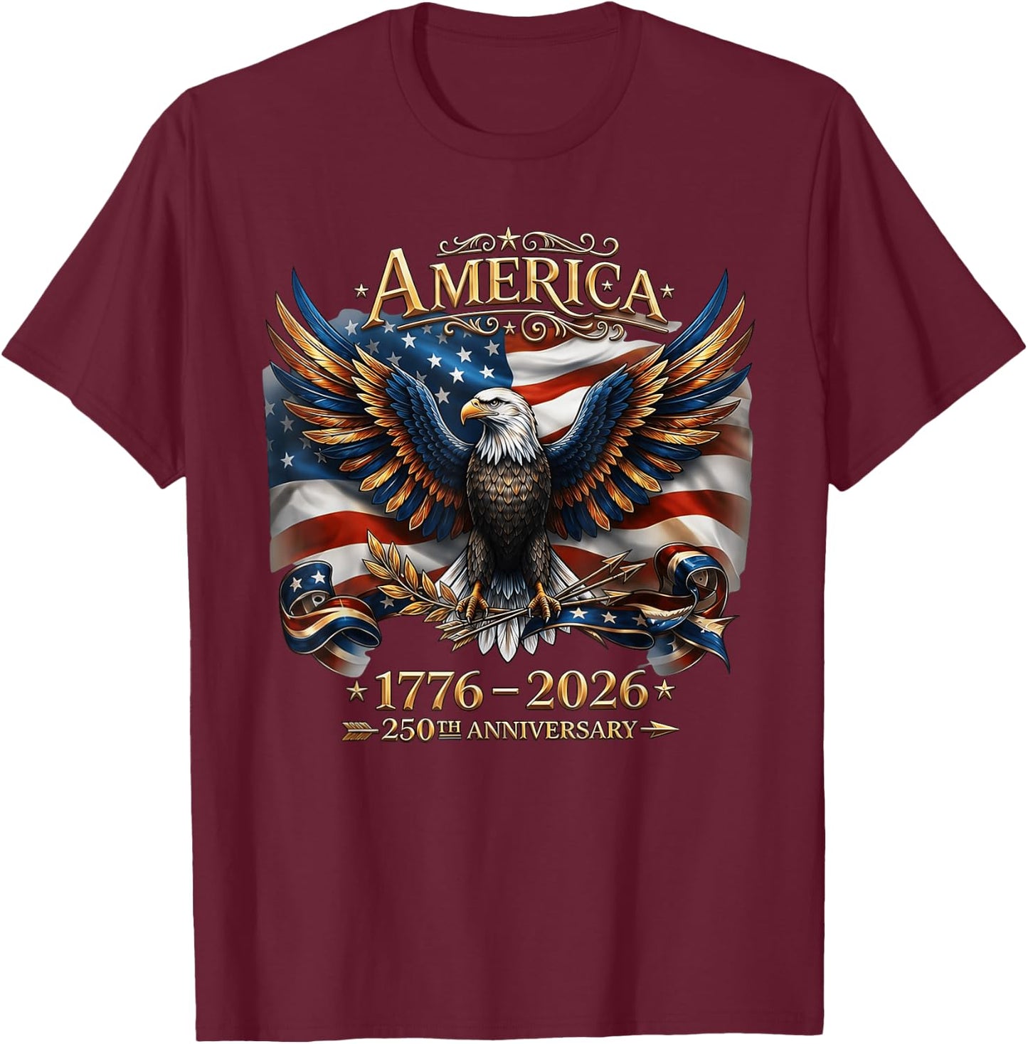 America 1776-2026, USA Flag 250th Anniversary 4th of July T-Shirt - T-Shirt | Maroon