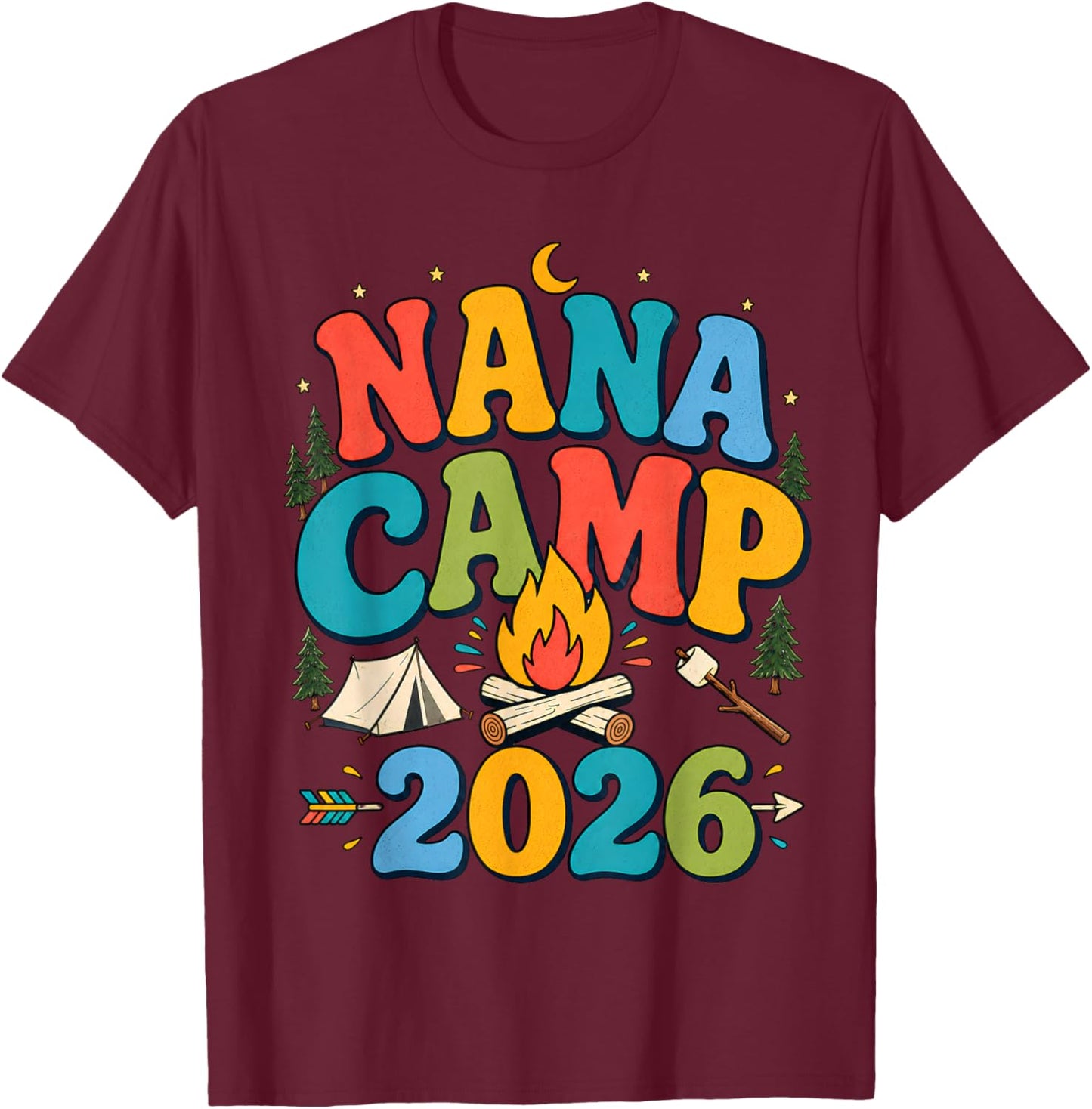 Nana Camp 2026 Retro Grandma Camping Family Vacation T-Shirt - T-Shirt | Maroon
