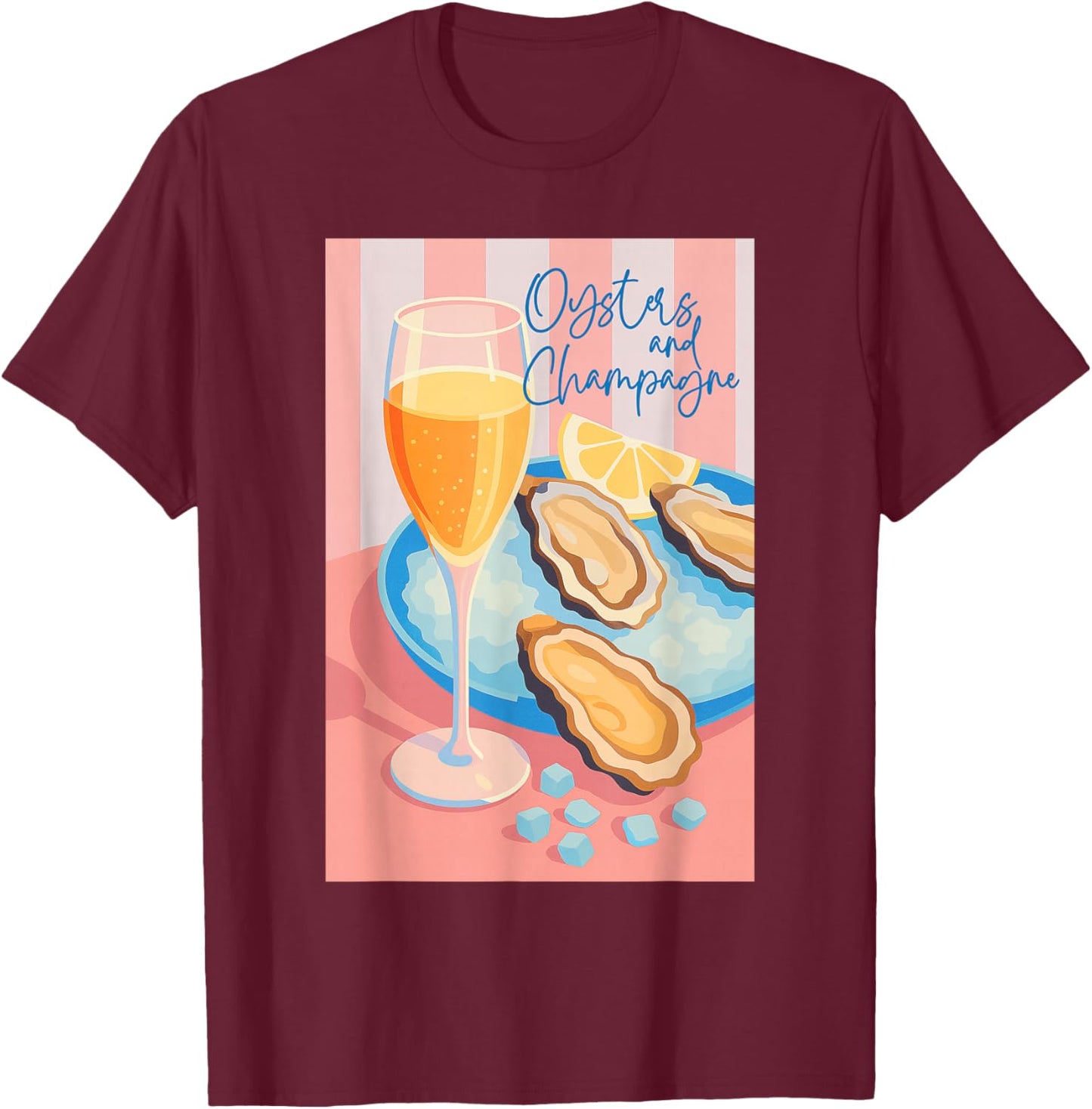 Retro Oysters and Champagne Party Shirt for Seafood Lovers T-Shirt - T-Shirt | Maroon