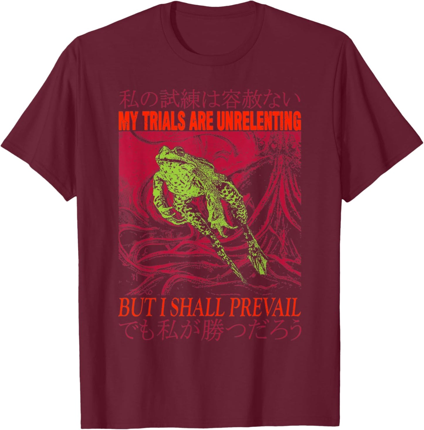 Vintage My Trials are Unrelenting Frog Japanese T-Shirt - T-Shirt | Maroon