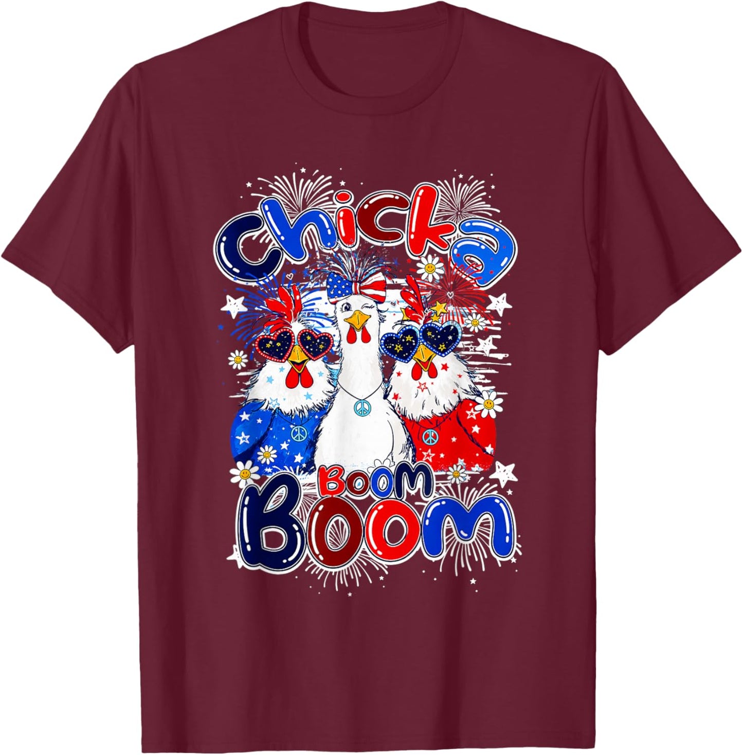 Chicka Boom Boom Funny Chicken Patriotic 4th of July T-Shirt - T-Shirt | Maroon