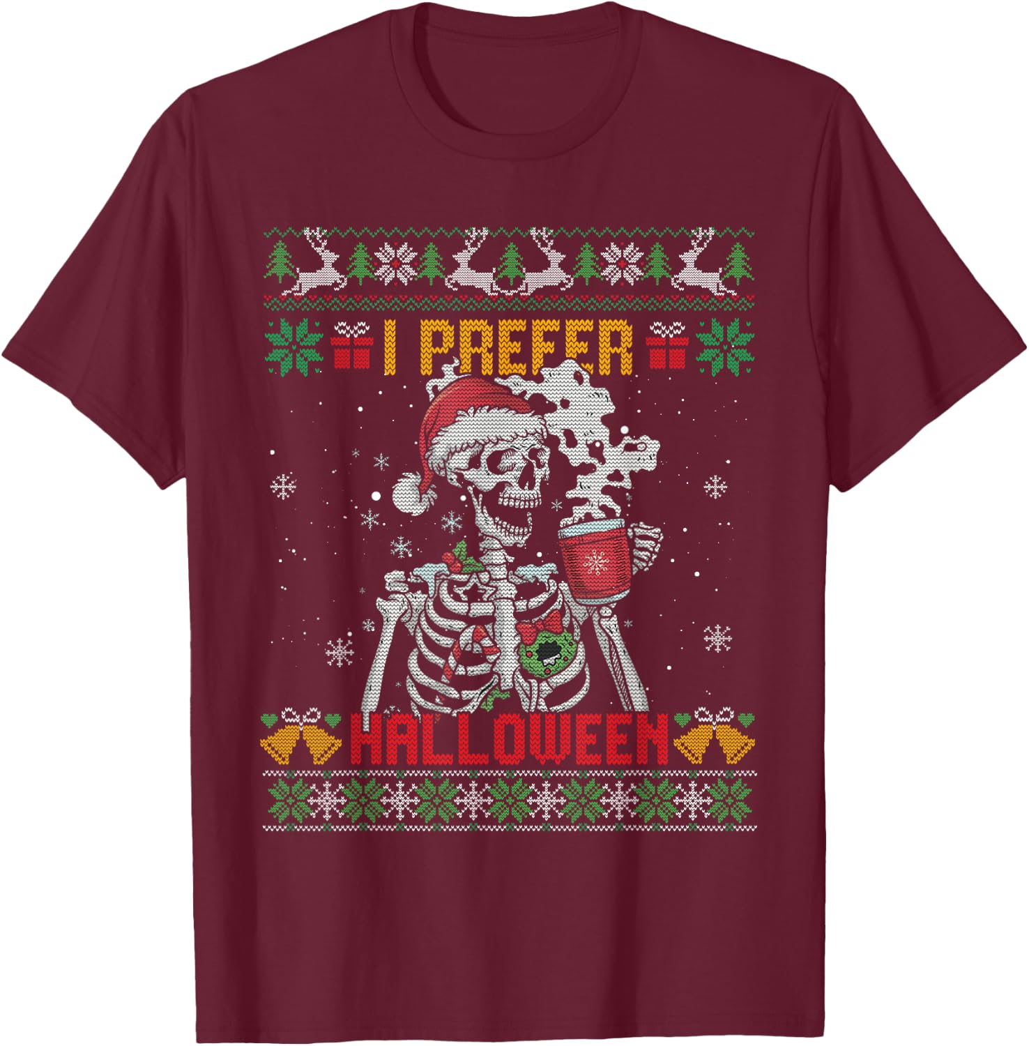 I Prefer Halloween Skeleton Ugly Christmas Sweater Cute Xmas T-Shirt - T-Shirt | Maroon