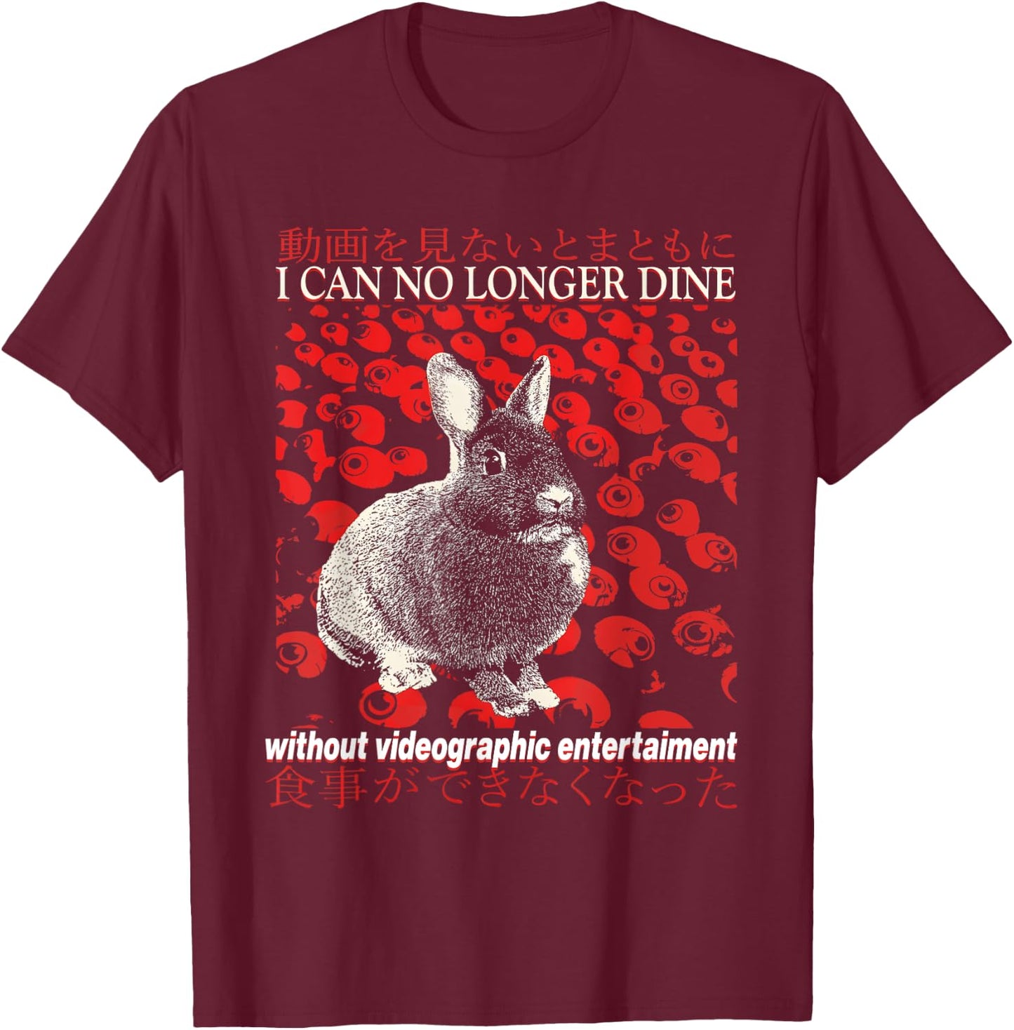 I Can No Longer Dine Rabbit Vintage Japanese T-Shirt - T-Shirt | Maroon