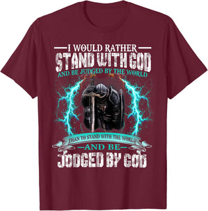 I Would Rather Stand With God Knight Templar T-Shirt - T-Shirt | Maroon