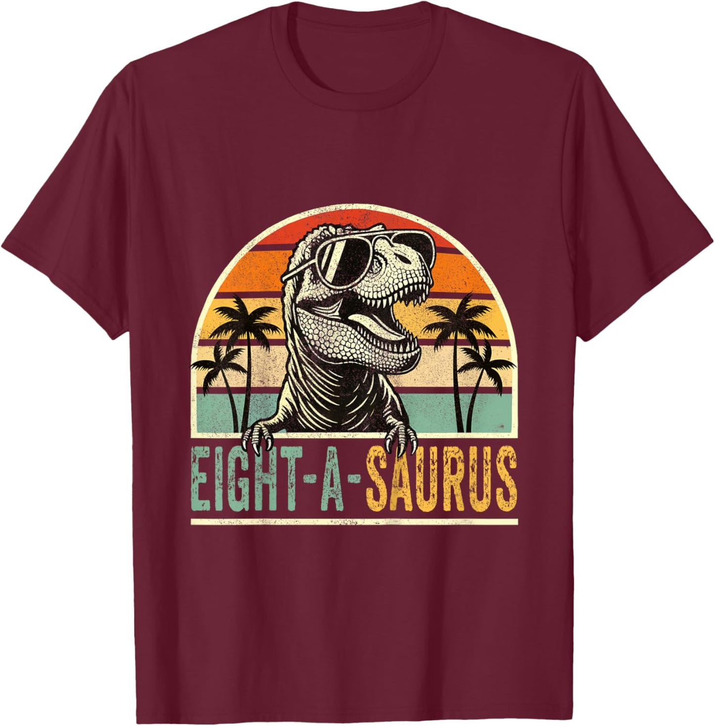 8 Year Old Dinosaur Birthday 8th T Rex Dino Eight A Saurus T-Shirt - T-Shirt | Maroon