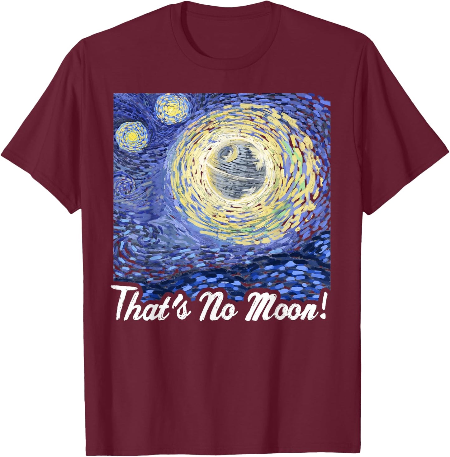 Star Wars Death Starry Night That's No Moon! Graphic T-Shirt - T-Shirt | Maroon
