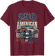 4th of July Vintage Classic Muscle Car 250th Anniversary USA T-Shirt - T-Shirt | Maroon
