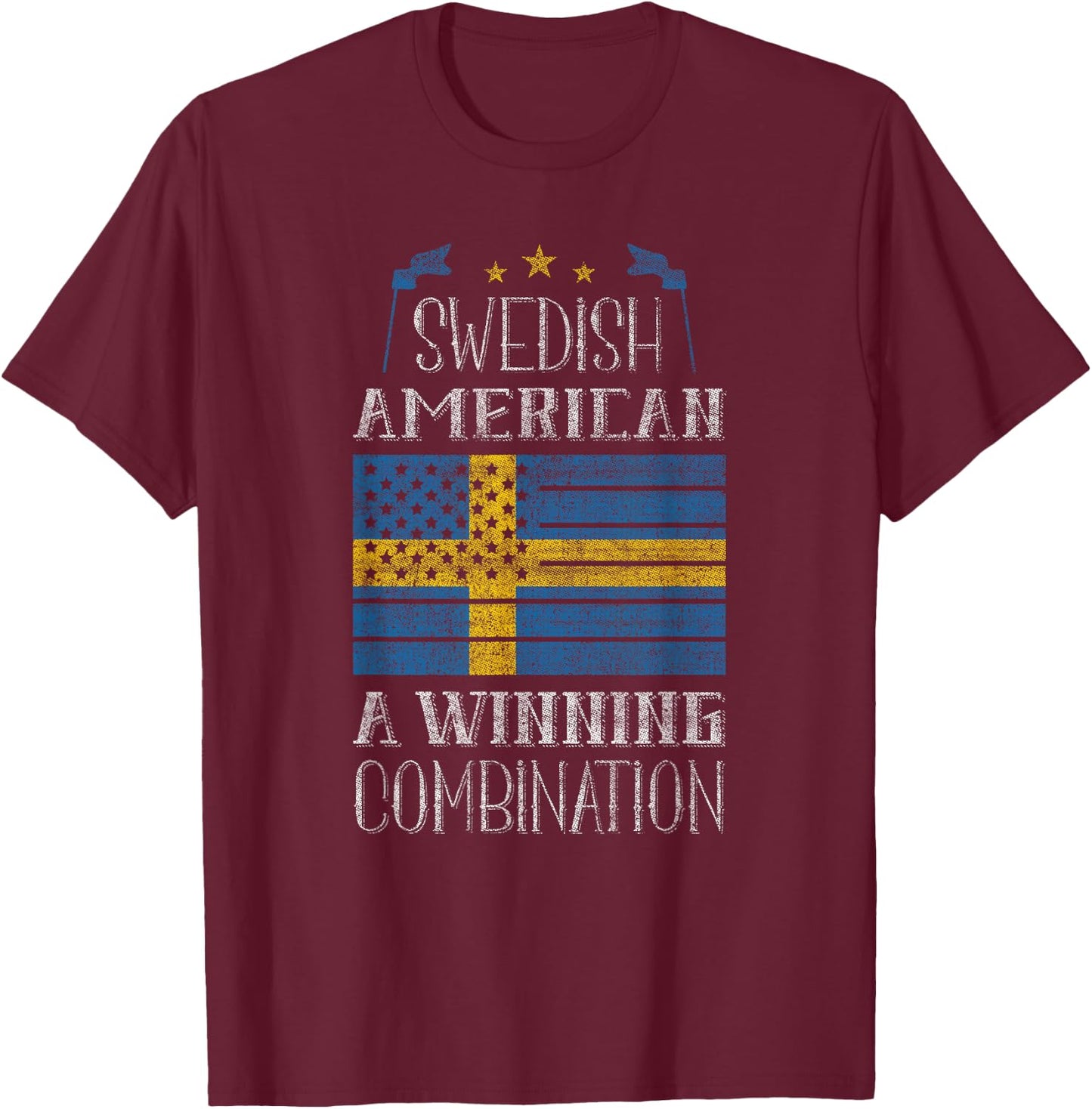 Swedish American, A Winning Combination - Sweden Pride T-Shirt - T-Shirt | Maroon