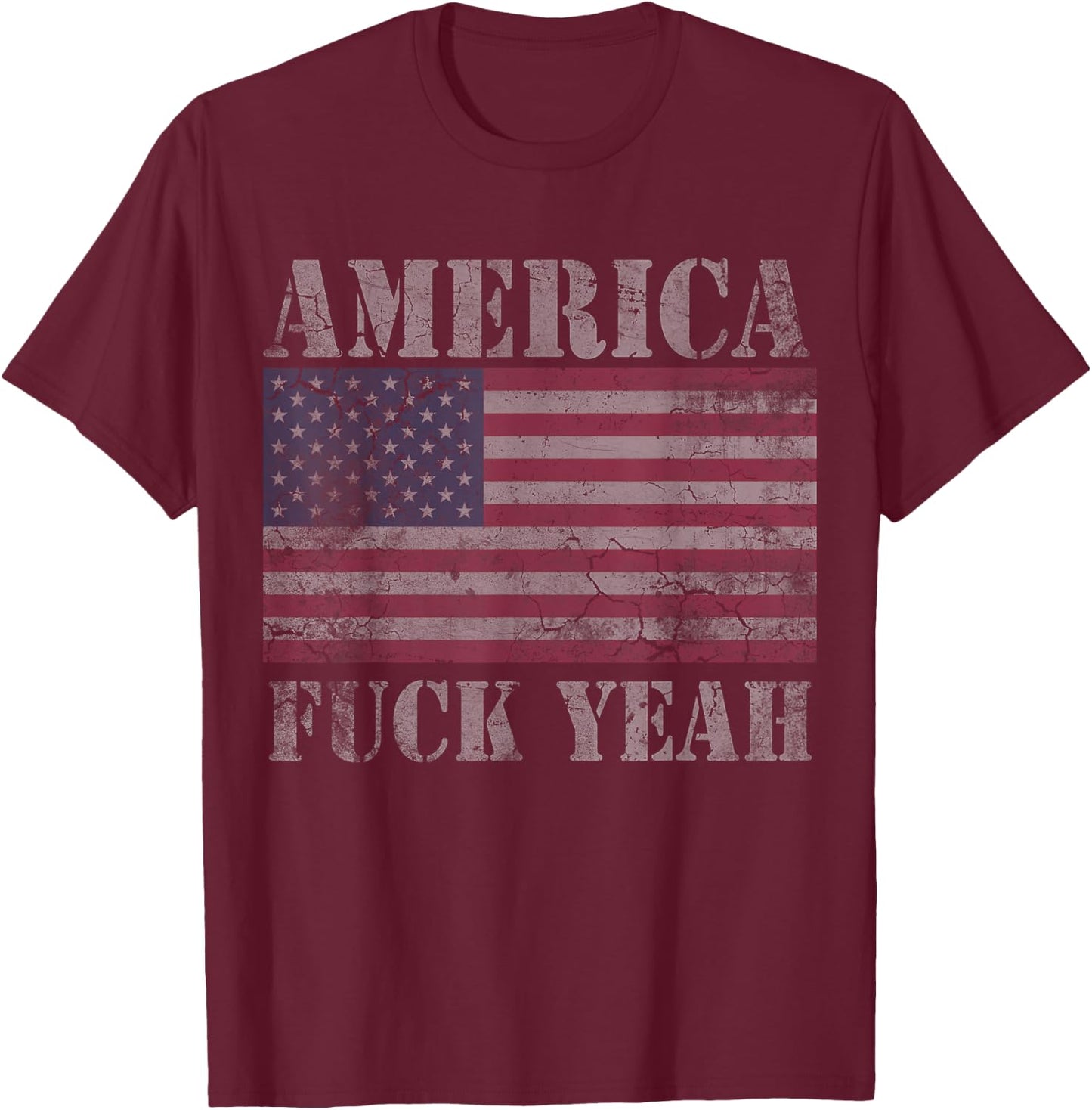 America Fuck Yeah USA Funny Quotes Patriotic T-Shirt - T-Shirt | Maroon