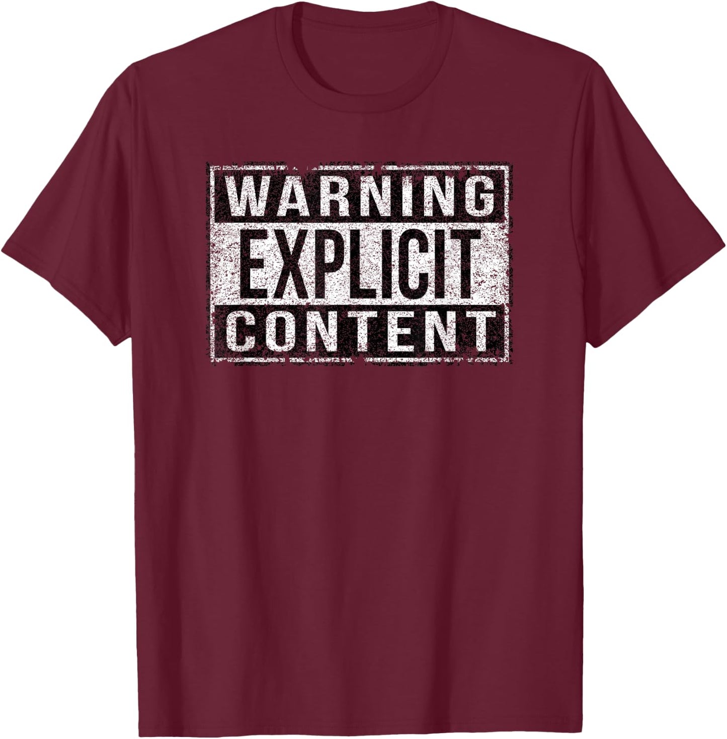 Warning Explicit Content in Distressed Style T-Shirt - T-Shirt | Maroon